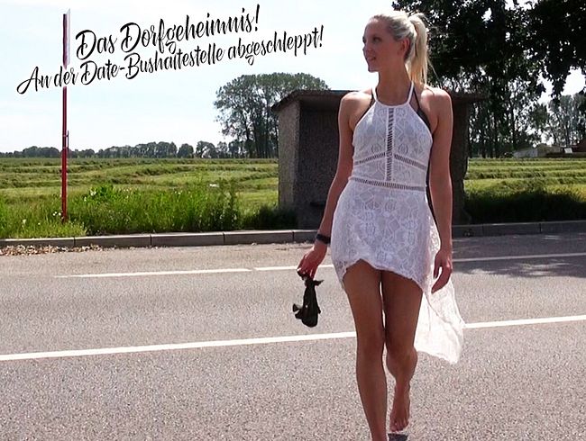Das Dorfgeheimnis! An der Date-Bushaltestelle abgeschleppt!