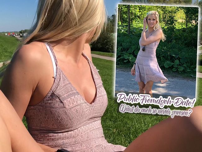 Public Fremdgeh-Date! Wärst du auch so nervös gewesen??